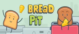 Bread Pit