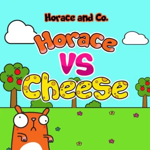 Horace and Cheese